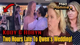 Gwen Brown Discusses Kody & Robyn Arriving Late To Wedding, Fam Members Weren't Happy To See Them
