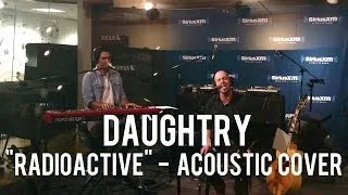 Daughtry - Radioactive (Acoustic Cover)