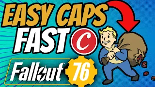 EASY CAPS fast in Fallout 76 All my tips for farming caps