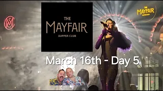 Las Vegas Day 5  - March 16th | The Mayfair Supper Club