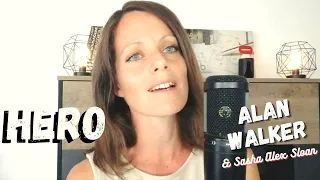 Hero  -  Alan Walker & Sasha Alex Sloan (Cover)