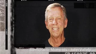 Memorable Moments - John Vallely