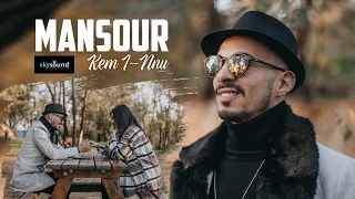 Mansour | Kem i-nnu