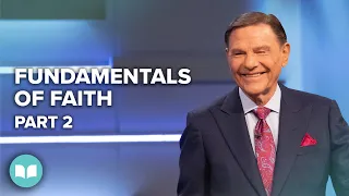 Fundamentals of Faith Part 2 | Kenneth Copeland | LWCC