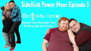 SideKick Power Hour Episode 3