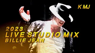 Michael Jackson - Billie Jean | Live Studio Mix (2023)