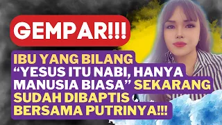 GEMPAR!!! IBU RITA BERAKHIR DIBAPTIS SETELAH "PERINTAH TUHAN" BUKTIKAN DIRINYA!!!