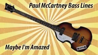 Paul McCartney Bass Lines - Maybe I'm Amazed