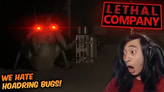 WE ALL HATE HOARDING BUGS! | Lethal Company (Part 3)