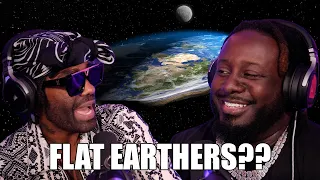 Is T-Pain a FLAT EARTHER?!