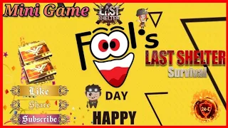 Fool's Day - Mini Game ::: Last Shelter Survival #24egaming