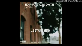 EXPIRATION DATE(2023) - Astrid S(J.O Stylah Remix)Local Beat Mix