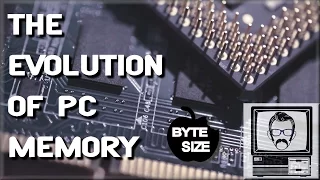 How PC Memory has Evolved [Byte Size] | Nostalgia Nerd