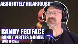 Randy Feltface - Randy Writes A Novel {full special} #reaction {JitteryJay}