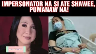 TOTOONG DAHILAN NG PAGPANAW NI ATE SHAWEE