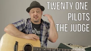 Twenty One Pilots The Judge Guitar Lesson + Tutorial