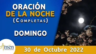 Oración De La Noche Hoy Domingo 30 Octubre 2022 l Padre Carlos Yepes l Completas l Católica lDios