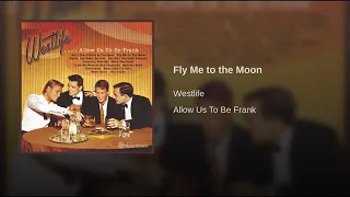 Fly Me To The Moon - Westlife