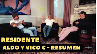 Residente - Charla con Aldo y Vico - Analisis