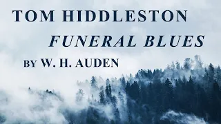 TOM HIDDLESTON READING FUNERAL BLUES - STOP ALL THE CLOCKS by W. H. AUDEN