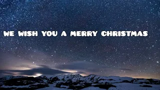 We Wish You A Merry Christmas - Lyrics