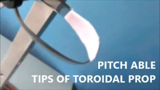 FIRST EVER Pitch able blade tips of a low RPM high disc ratio low noise toroidal prop Patent pending