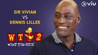 Sir Vivian Vs. Dennis Lillee | Viv Richards on What The Duck Season 2 | Vikram Sathaye | Viu India