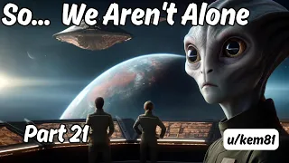 So... We Aren't Alone (Part 21) | HFY Story | A Short Sci-Fi Story