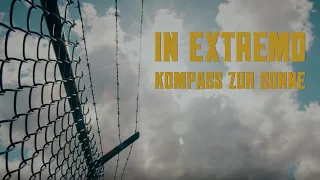 IN EXTREMO –  Kompass zur Sonne (Official Video)