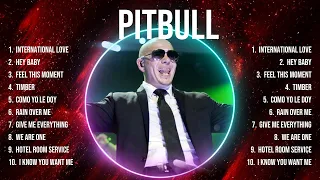 Pitbull 2024 🌄 Pitbull Top Songs 🌄 Pitbull Full Album