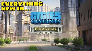 Everything New In Financial Districts & FREE UPDATE In Cities Skylines!