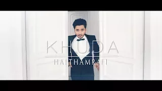 Haitham Rafi | Khuda 2018 4k