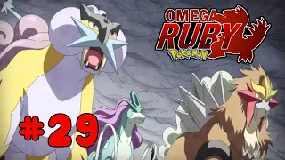 Pokemon Omega Ruby #29 - Bộ Ba Thần Thú Raikou, Entei, Suicune