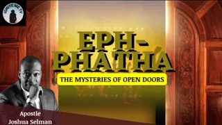 EPHPHATHA || The Mysteries of Open doors || Koinonia first service 2023 || Apostle Joshua Selman