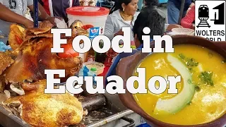 Ecuadorian Food - 5 Things You Must Eat in Ecuador