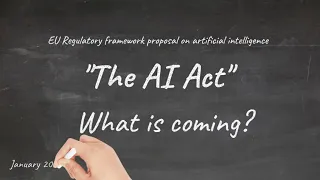 EU on regulating Artificial Intelligence: " AI Act" Update, January 2023