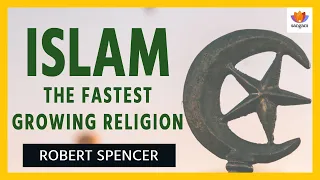 Islam- The fastest growing religion | Robert Spencer | #SangamTalks