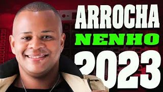 NENHO ATUALIZADO 2023 - ARROCHA ROMANTICO 2023 - ARROCHO ATUALIZADO 2023#CD NOVO NENHO 2023