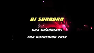 DJ Sunborn @ Goa Guardians, ZNA Gathering 2019 - Part 1