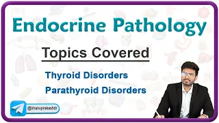 Endocrine Pathology / Thyroid and Parathyroid Disorders - USMLE Step 1