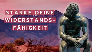 So stärkst Du Deine Resilienz - Stoizismus