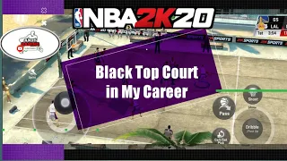 NBA 2K20 MOBILE -  BLACKTOP COURT in Mycareer