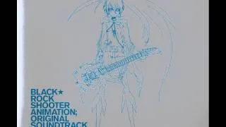 Black ★ Rock Shooter OST: Braveheart