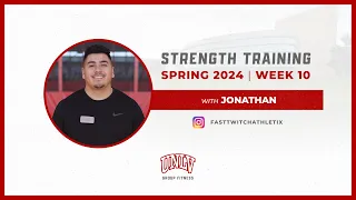 Jonathan- Strength Training (Week 10) (Spring 2024)