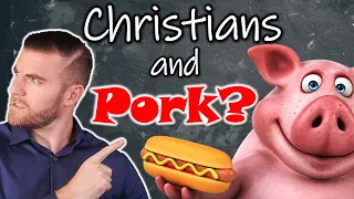 Unclean Meat: Can Christians Eat Pork?