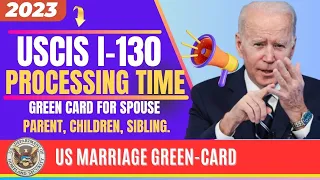 USA I-130 and NVC Processing Time for Spouse, Child, Parent & Siblings Visas in March 2024. #usa