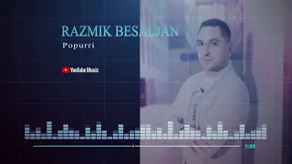 Razmik Besaljan - Popurri