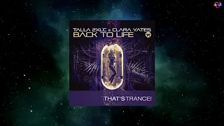 Talla 2XLC & Clara Yates - Back To Life (Extended Mix) [THAT'S TRANCE!]