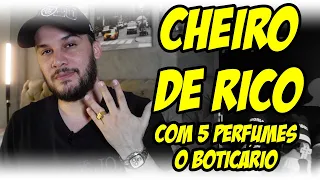 CHEIRO DE RICO COM 5 PERFUMES O BOTICÁRIO! Perfumes NACIONAIS Masculinos que são O PODER
