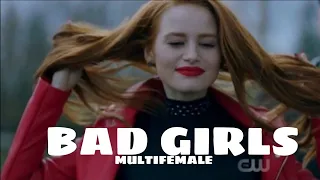 Multifemale | Bad Girls